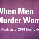 Nearly 2,000 Women Murdered by Men in One Year, New Violence Policy Center Study Finds