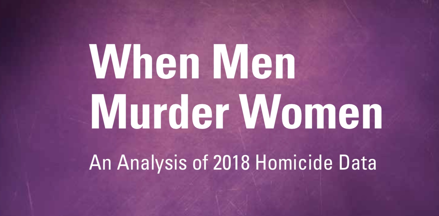 You are currently viewing Nearly 2,000 Women Murdered by Men in One Year, New Violence Policy Center Study Finds